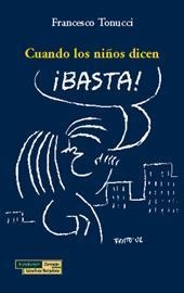 CUANDO LOS NIÑOS DICEN BASTA | 9788489384446 | TONUCCI, FRANCESCO | Llibreria La Gralla | Llibreria online de Granollers