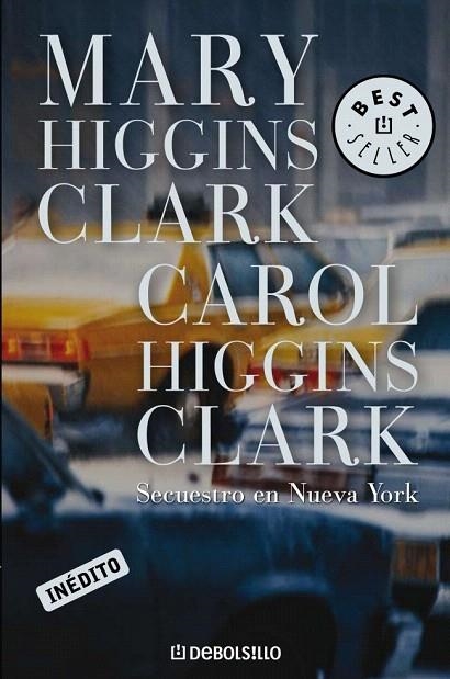 SECUESTRO EN NUEVA YORK (DEBOLSILLO BESTSE. 184/23) | 9788497592741 | HIGGINS CLARK, MARY; HIGGINS CLARK, CAROL | Llibreria La Gralla | Llibreria online de Granollers