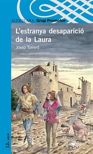 ESTRANYA DESAPARICIO DE LA LAURA, L' (PROXIMA PARADA) | 9788484355175 | TORRENT, JOSEP | Llibreria La Gralla | Librería online de Granollers
