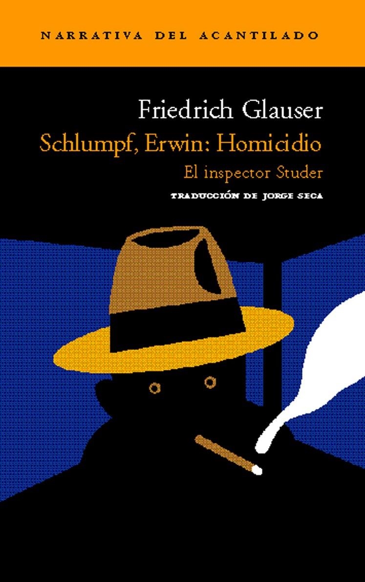 SCHLUMPF ERWIN HOMICIDIO EL INSPECTOR STUDER (ACANTILADO 44) | 9788495359940 | GLAUSER, FRIEDRICH | Llibreria La Gralla | Llibreria online de Granollers