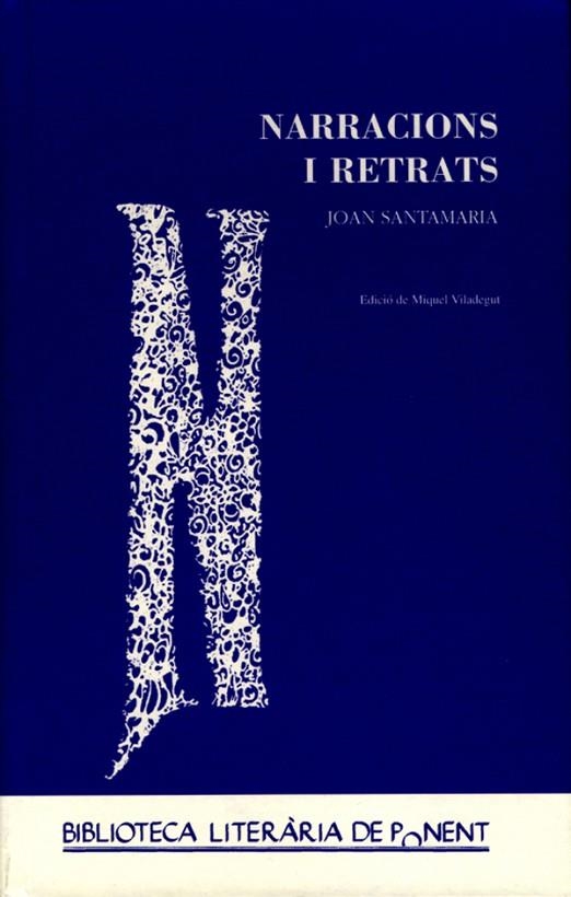 NARRACIONS I RETRATS (BIBLIO.LITARARIA DE PONENT 12) | 9788484091707 | SANTAMARIA, JOAN | Llibreria La Gralla | Llibreria online de Granollers