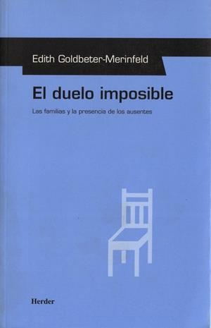 DUELO IMPOSIBLE LAS FAMILIAS Y LA PRESENCIA DE LOS AUSENTES | 9788425422621 | GOLDBETER MERINFELD, EDITH | Llibreria La Gralla | Librería online de Granollers