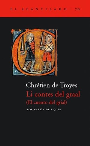 LI CONTES DEL GRAAL /EL CUENTO DEL GRIAL (ACANTILADO-70) | 9788496136045 | TROYES, CHRETIEN DE | Llibreria La Gralla | Librería online de Granollers