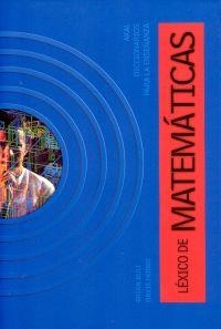 LEXICO DE MATEMATICAS | 9788446011880 | BULT, BRIAN / HOBBS, DAVIS | Llibreria La Gralla | Librería online de Granollers