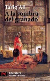 A LA SOMBRA DEL GRANADO (ALIANZA BOLSILLO L 5635) | 9788420655697 | ALI, TARIQ | Llibreria La Gralla | Llibreria online de Granollers