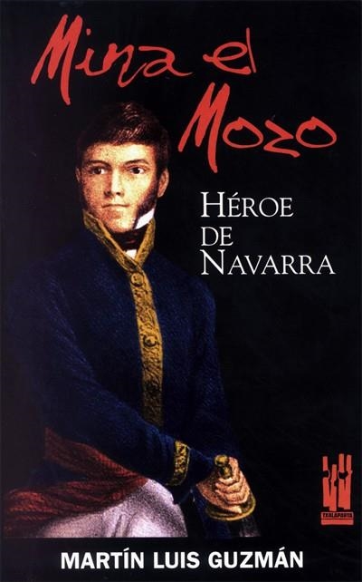 MINA EL MOZO HEROE DE NAVARRA | 9788481362800 | GUZMAN, MARTIN LUIS | Llibreria La Gralla | Llibreria online de Granollers