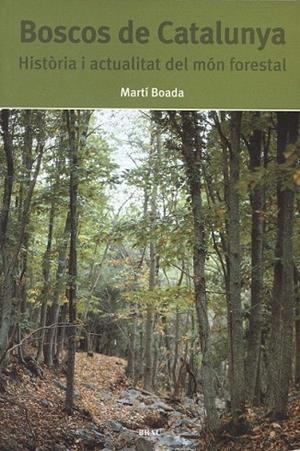 BOSCOS DE CATALUNYA | 9788495946201 | BOADA, MARTI | Llibreria La Gralla | Librería online de Granollers