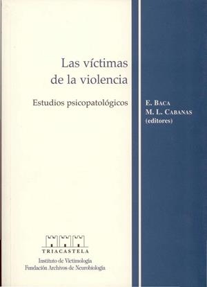 VICTIMAS DE LA VIOLENCIA, LAS | 9788495840080 | BACA, E./ CABANAS, M.L. | Llibreria La Gralla | Librería online de Granollers