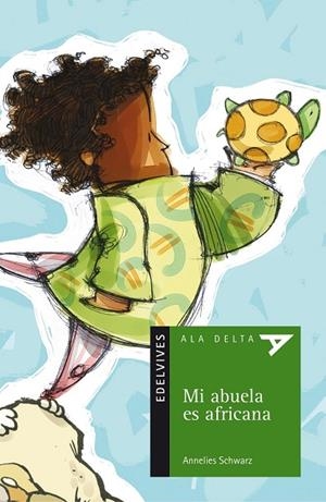 MI ABUELA ES AFRICANA (ALA DELTA VERDE 22) | 9788426350169 | SCHWARZ, ANNELIES | Llibreria La Gralla | Librería online de Granollers