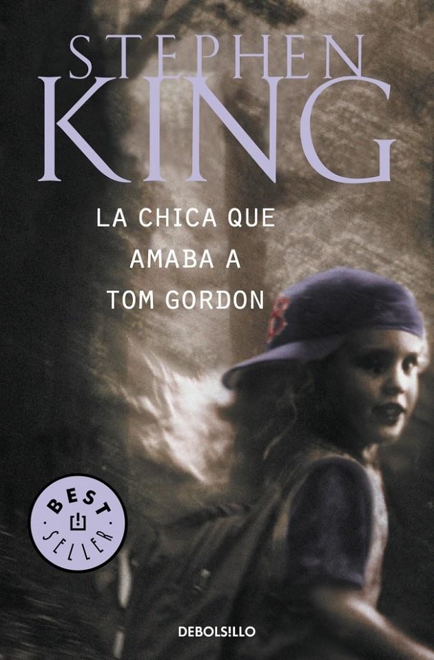 CHICA QUE AMABA A TOM GORDON, LA (DB BESTSELLER 102/28) | 9788497593670 | KING, STEPHEN | Llibreria La Gralla | Librería online de Granollers
