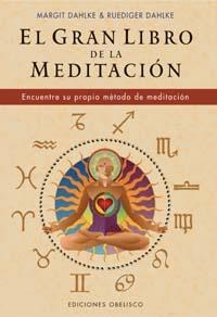 GRAN LIBRO DE LA MEDITACION, EL | 9788477209805 | DAHLKE, M,; DAHLKE, R. | Llibreria La Gralla | Llibreria online de Granollers