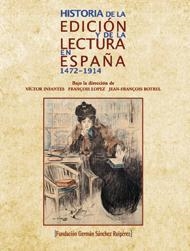 HISTORIA DE LA EDICION Y LITERATURA EN ESPANYA 1472-1914 | 9788489384408 | AA.VV. | Llibreria La Gralla | Llibreria online de Granollers