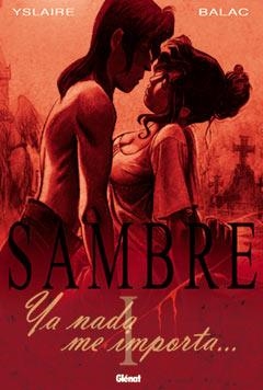 SAMBRE I YA NADA ME IMPORTA | 9788484493945 | YSLAIRE/BALAC | Llibreria La Gralla | Librería online de Granollers