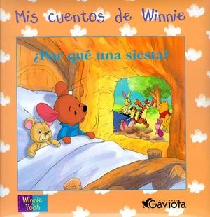 POR QUE UNA SIESTA (MIS CUENTOS DE WINNIE) | 9788439211853 | WALT DISNEY COMPANY | Llibreria La Gralla | Librería online de Granollers