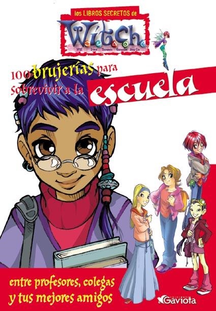 100 BRUJERIAS PARA SOBREVIVIR A LA ESCUELA (WITCH) | 9788439205111 | WALT DISNEY COMPANY | Llibreria La Gralla | Llibreria online de Granollers