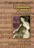 FEMINISMO Y MUSICA | 9788427714199 | RAMOS LOPEZ, PILAR | Llibreria La Gralla | Llibreria online de Granollers