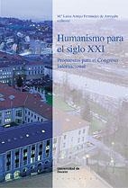 HUMANISMO PARA EL SIGLO XXI PROPUESTAS PARA EL CONGRESO INT. | 9788474858648 | AMIGO FERNANDEZ DE ARROYABE, MARIA LUISA | Llibreria La Gralla | Librería online de Granollers