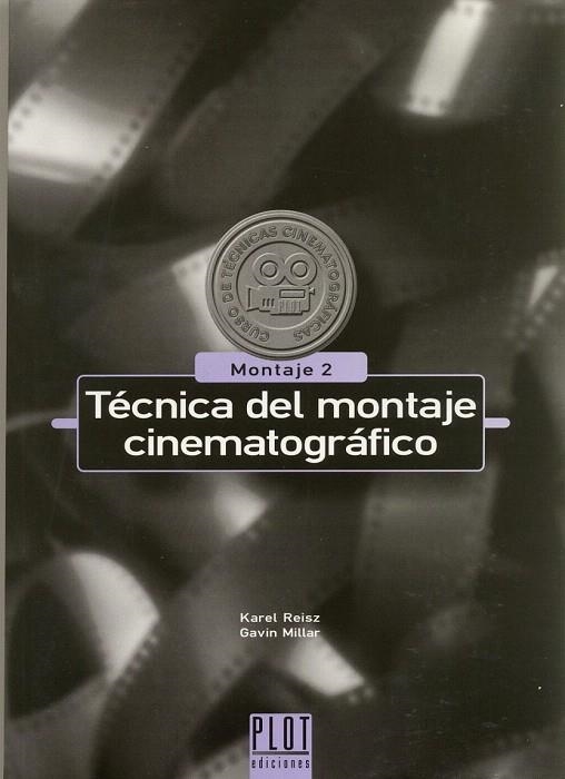 TECNICA DEL MONTAJE CINEMATOGRAFICO | 9788486702601 | REISZ, KAREL / MILLAR, GAVIN | Llibreria La Gralla | Llibreria online de Granollers