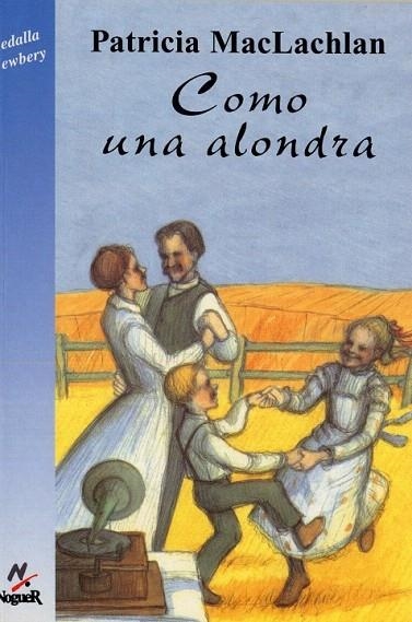COMO UNA ALONDRA (CUATRIO VIENTOS 112) | 9788427932333 | MACLACHLAN, PATRICIA | Llibreria La Gralla | Llibreria online de Granollers