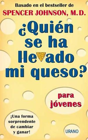 QUIEN SE HA LLEVADO MI QUESO PARA JOVENES | 9788479535285 | JOHNSON, SPENCER | Llibreria La Gralla | Librería online de Granollers