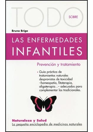 TODO SOBRE LAS ENFERMEDADES INFANTILES (NAT. Y SALUD 8) | 9788496194014 | BRIGO, BRUNO | Llibreria La Gralla | Llibreria online de Granollers