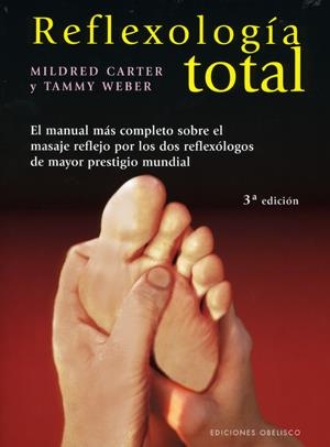 REFLEXOLOGIA TOTAL | 9788477209201 | CARTER, MILDRED / WEBER, TAMMY | Llibreria La Gralla | Librería online de Granollers