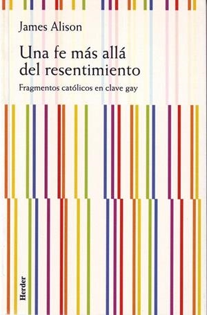 FE MAS ALLA DEL RESENTIMIENTO, UNA | 9788425422737 | ALISON, JAMES | Llibreria La Gralla | Librería online de Granollers