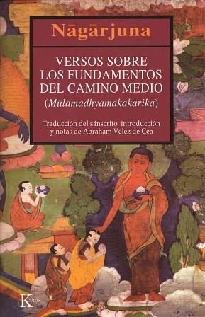 VERSOS SOBRE LOS FUNDAMENTOS DEL CAMINO MEDIO | 9788472455450 | NAGARJUNA | Llibreria La Gralla | Librería online de Granollers