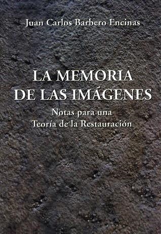 MEMORIA DE LAS IMAGENES, LA | 9788486547653 | BARBERO ENCINAS, JUAN CARLOS | Llibreria La Gralla | Librería online de Granollers