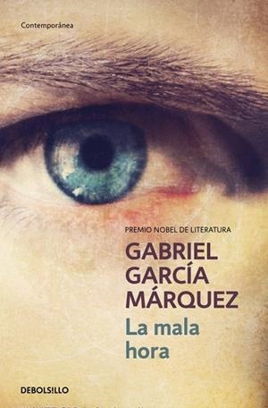 MALA HORA, LA (DEBOLS!LLO CONTEMPORANEA 354/6) | 9788497592390 | GARCIA MARQUEZ, GABRIEL | Llibreria La Gralla | Librería online de Granollers