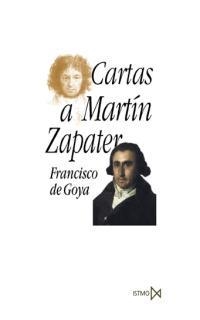 CARTAS A MARTIN ZAPATER | 9788470903991 | GOYA, FRANCISCO DE | Llibreria La Gralla | Librería online de Granollers