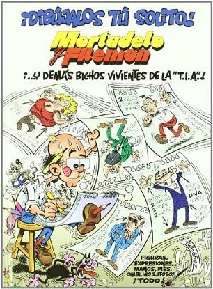 DIBUJALOS TU SOLITO (MORTADELO Y FILEMON) | 9788466612272 | IBAÑEZ, FRANCISCO | Llibreria La Gralla | Llibreria online de Granollers