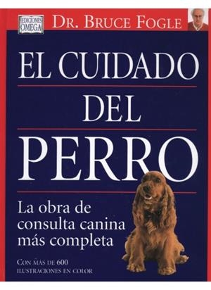 CUIDADO DEL PERRO, EL | 9788428213523 | FOGLE, BRUCE | Llibreria La Gralla | Llibreria online de Granollers