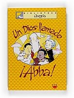 DIOS LLAMADO ABBA, UN (BIBLIOTECA CORTES 1) | 9788428817752 | CORTES, JOSE LUIS | Llibreria La Gralla | Llibreria online de Granollers