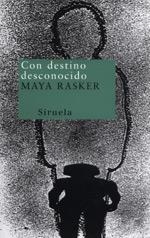 CON DESTINO DESCONOCIDO | 9788478446940 | RASKER, MAYA | Llibreria La Gralla | Llibreria online de Granollers