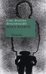 CON DESTINO DESCONOCIDO | 9788478446940 | RASKER, MAYA | Llibreria La Gralla | Librería online de Granollers