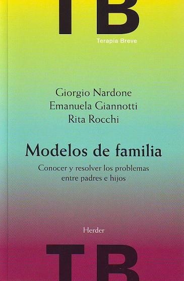 MODELOS DE FAMILIA | 9788425423321 | NARDONE, GIORGIO / GIANNOTTI, EMANUELA | Llibreria La Gralla | Librería online de Granollers