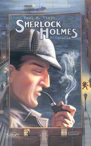 SHERLOCK HOLMES BIOGRAFIA | 9788495642318 | VIEJO, PAUL M. | Llibreria La Gralla | Librería online de Granollers