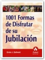 1001 FORMAS DE DISFRUTAR SU JUBILACION | 9788497350877 | ZELINSKI, ERNIE J. | Llibreria La Gralla | Llibreria online de Granollers