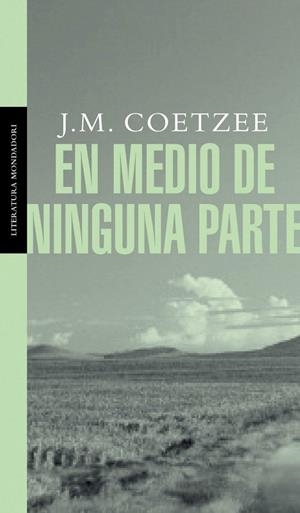 EN MEDIO DE NINGUNA PARTE | 9788439709886 | COETZEE, J.M. | Llibreria La Gralla | Llibreria online de Granollers