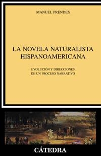 NOVELA NATURALISTA HISPANOAMERICANA, LA | 9788437620565 | PRENDES GUARDIOLA, MANUEL | Llibreria La Gralla | Llibreria online de Granollers