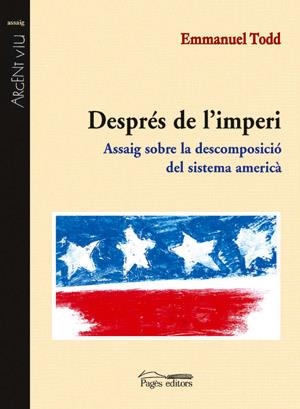 DESPRES DE L'IMPERI. ASSAIG SOBRE LA DESCOMPOSICIO DEL SISTE | 9788497790192 | TODD, EMMANUEL | Llibreria La Gralla | Librería online de Granollers
