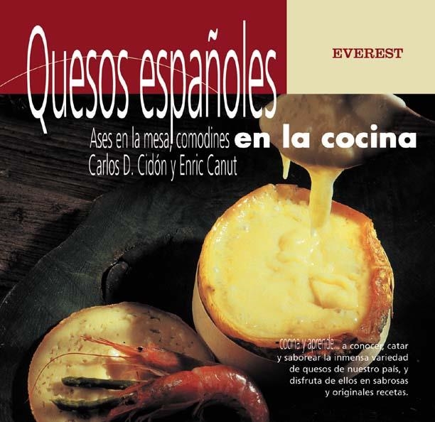 QUESOS ESPAÑOLES (COCINA Y APRENDE...) | 9788424185060 | CIDON, CARLOS D. / CANUT, ENRIC | Llibreria La Gralla | Librería online de Granollers