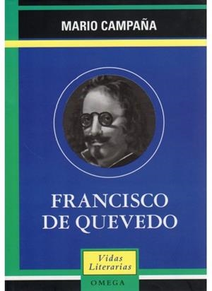 FRANCISCO DE QUEVEDO (VIDAS LITERARIAS) | 9788428212366 | CAMPAÑA, MARIO | Llibreria La Gralla | Librería online de Granollers