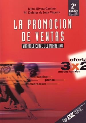PROMOCION DE VENTAS VARIABLE CLAVE DEL MARKETING, LA | 9788473562997 | RIVERA CAMINO, JAIME / JUAN VIGARAY, M.DOLORES DE | Llibreria La Gralla | Librería online de Granollers