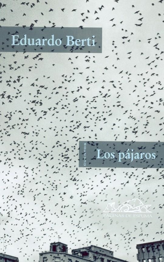 PAJAROS, LOS | 9788495642271 | BERTI, EDUARDO | Llibreria La Gralla | Librería online de Granollers