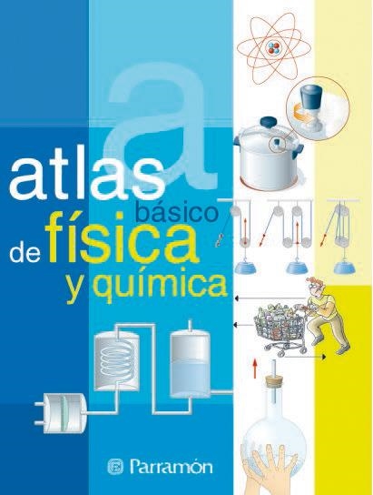 ATLAS BASICO DE FISICA Y QUIMICA | 9788434225206 | CÀMARA PÉREZ, SERGI/FARRÉS, JAUME/LLANSANA RONCHERA, JORDI | Llibreria La Gralla | Librería online de Granollers