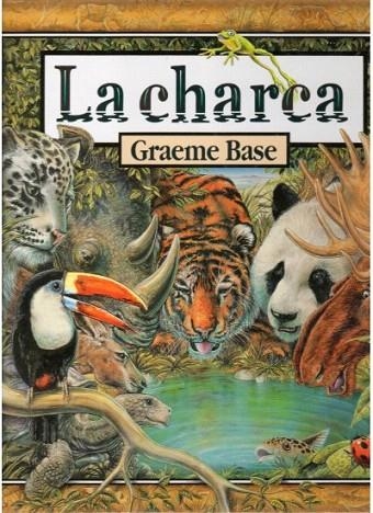 CHARCA, LA | 9788428213486 | BASE, GRAEME | Llibreria La Gralla | Librería online de Granollers