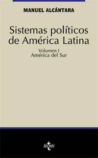 SISTEMAS POLITICOS DE AMERICA LATINA 1 AMERICA DEL SUR | 9788430939749 | ALCANTARA, MANUEL | Llibreria La Gralla | Llibreria online de Granollers