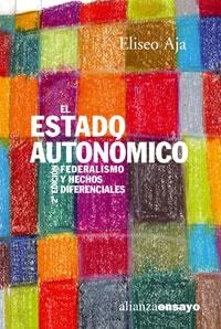 ESTADO AUTONOMICO FEDERALISMO Y HECHOS DIFERENCIALES | 9788420639055 | AJA, ELISEO | Llibreria La Gralla | Librería online de Granollers